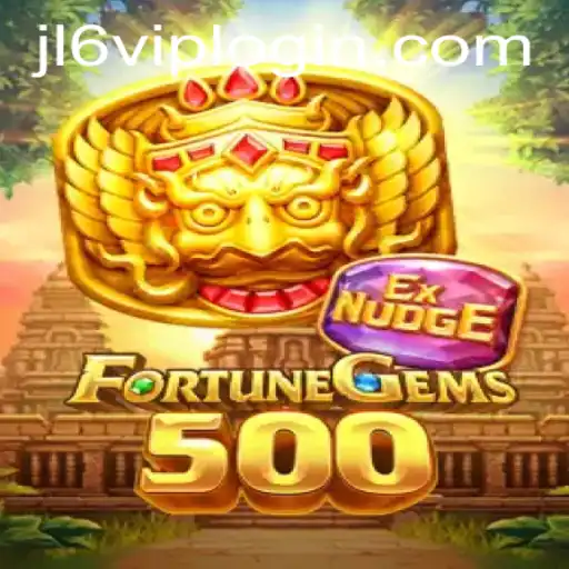Discover the Exciting World of FortuneGems500 with Exclusive Jl6 VIP Login
